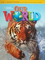 Shin & Crandall Our World 3 Lesson Planner with Class Audio CD & Teacher s Resources CD-ROM