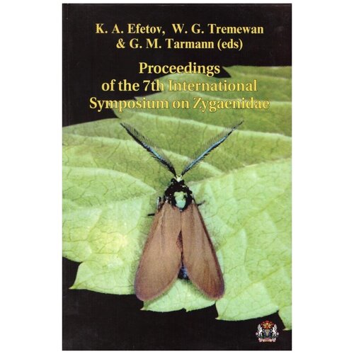 Proceedings of the 7th International Symposium on Zygaenidae (Lepidoptera) barr amelia e a knight of the nets