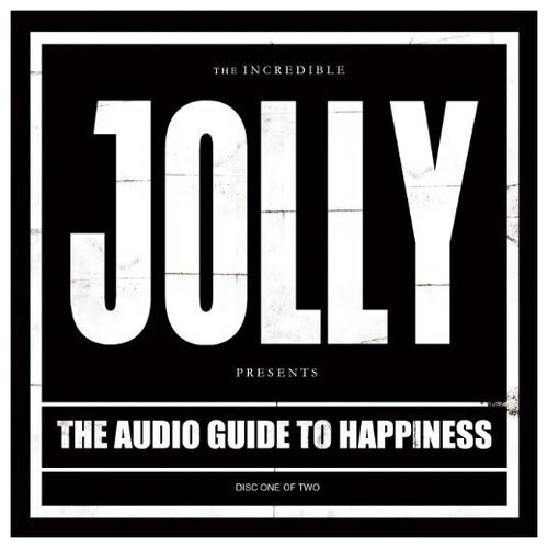 The Incredible Jolly - The Audio Guide To Happiness yvette a flunder where the edge gathers