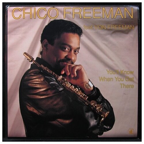 Виниловая пластинка Black Saint Chico Freeman – You'll Know When You Get There