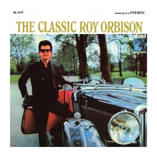 Виниловые пластинки, MGM Records, ROY ORBISON - The Classic (LP) roy orbison roy orbison the ultimate collection 2 lp