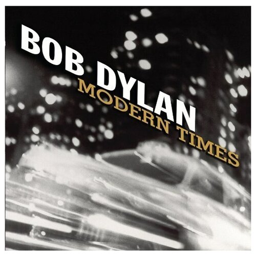 Dylan, Bob - Modern Times bob dylan bob dylan christmas in the heart lp cd