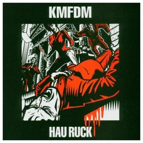 Kmfdm: Hau Ruck