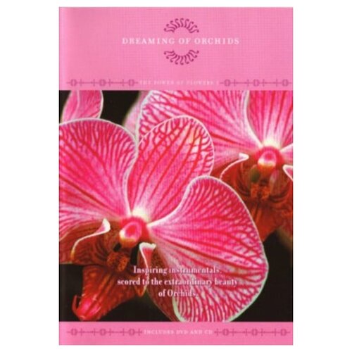 Power of Flowers - Power of Flowers, Volume 1: Dreaming of Orchids (Includes Music CD) flowers of gold