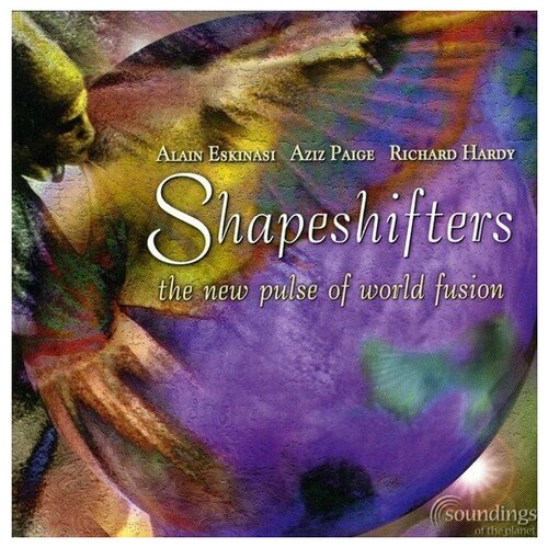 Фото - Alain Eskinasi, Aziz Paige, Richard Hardy - Shapeshifters (The New Pulse Of World Fusion) laurie paige the baby pursuit