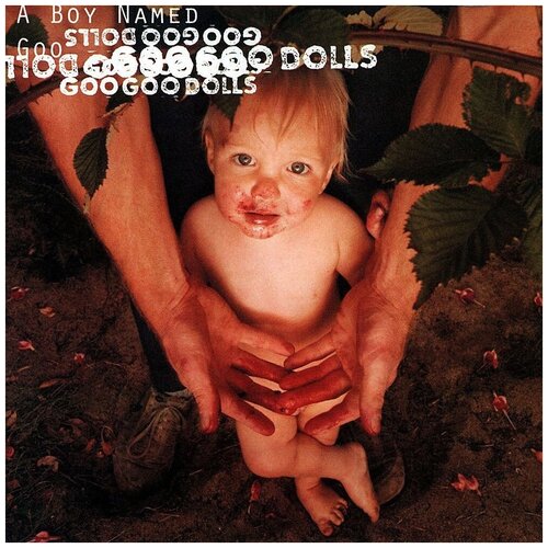 Goo Goo Dolls: A Boy Named Goo