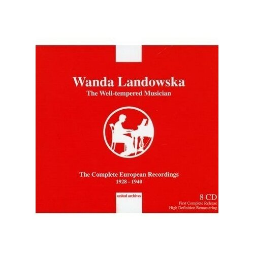 The Well- tempered Musician: Wanda Landowska. Complete European Recordings 1928-1940 david r williams the enterprising musician s legal toolkit