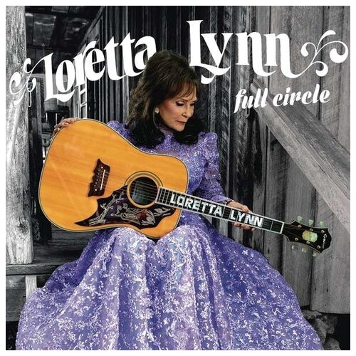 Loretta Lynn: Full Circle (Vinyl) lena lynn annas frivole kurzgeschichten