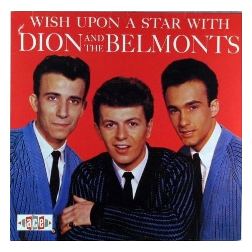 Фото - Старый винил, ACE, THE DION & THE BELMONTS - Wish Upon A Star With Dion & The Belmonts (LP, Used) hermann sudermann the wish