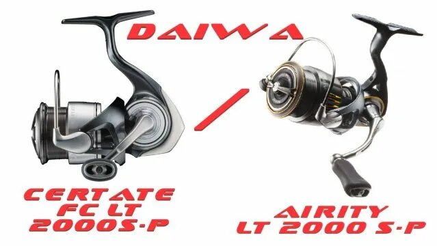 Daiwa Airity 23 LT 2000 S-P VS Daiwa Certate 24 FC Lt2000 S-P / Кто же ...
