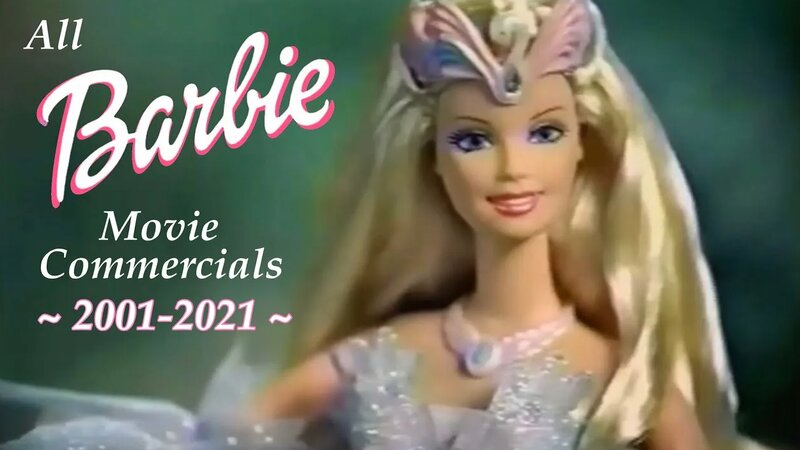 All Barbie Movie Doll Commercials 2001 2021