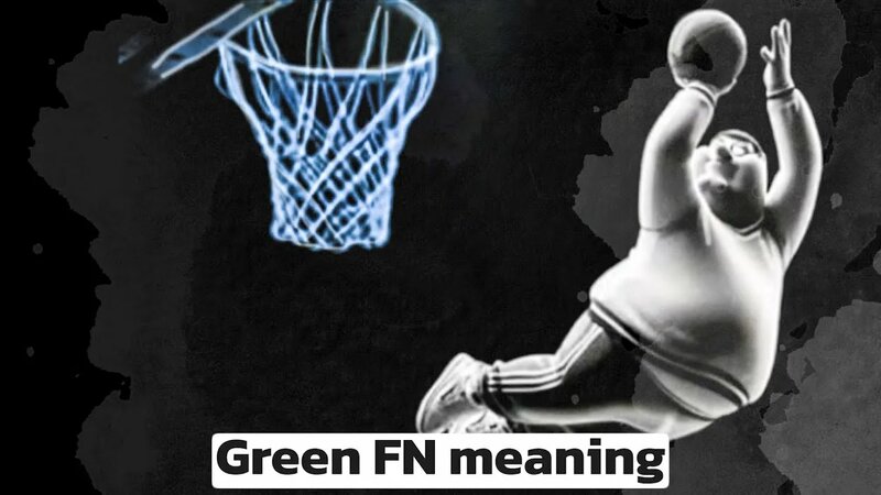 Green FN. TikTok Slang. meaning - Смотреть онлайн в поиске Яндекса 