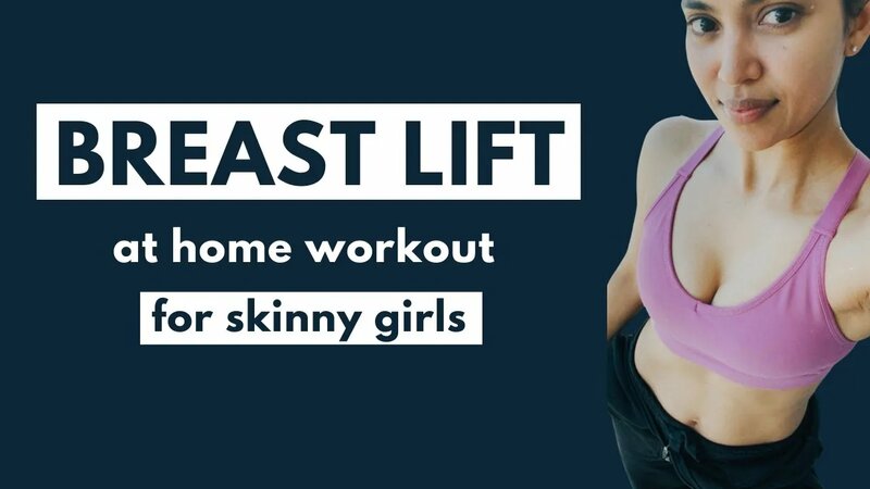 Enhance breast size naturally Breast lift workout for skinny girls at home