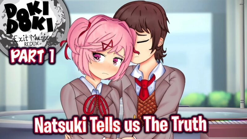 Natsuki Tells us What's Wrong!!!!(Part 1)(DDLC Exit Music: Redux