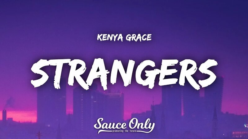 STRANGERS (TRADUÇÃO) - Kenya Grace 