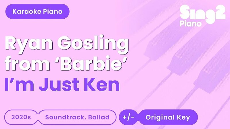 Ryan Gosling From Barbie I m Just Ken Piano Karaoke