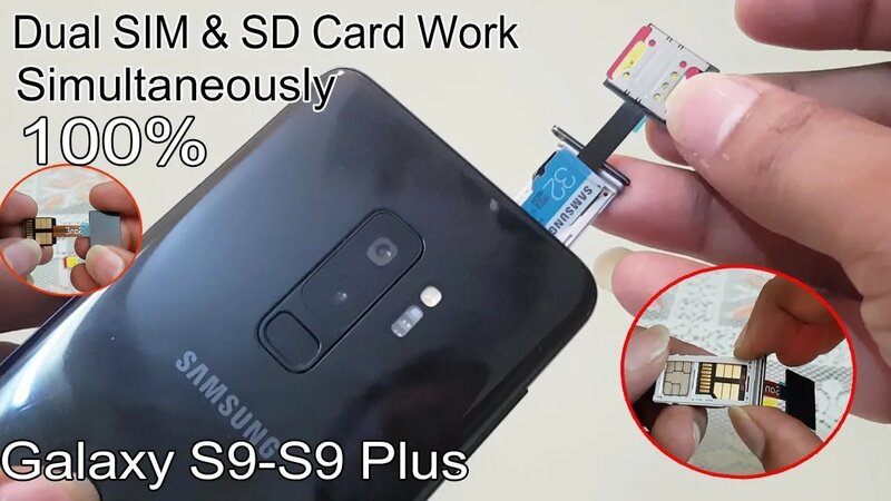 Samsung S9 S9 Plus How To Use Both 2 SIM With SD CARD with Hybrid SIM Slot Adapter in S9 S9