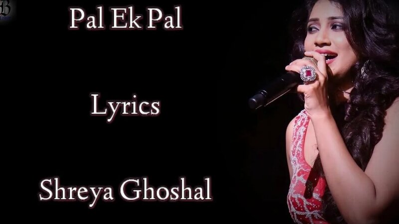 Pal ek pal song hotsell