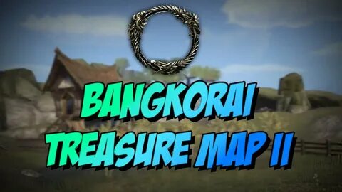 ESO Elder Scrolls Online: Bangkorai Treasure Map II(2) Locat