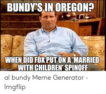 🐣 25+ Best Memes About Al Bundy Meme Generator Al Bundy Meme