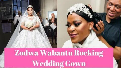 Watch Zodwa Wabantu Rocking Her Wedding Gown - YouTube