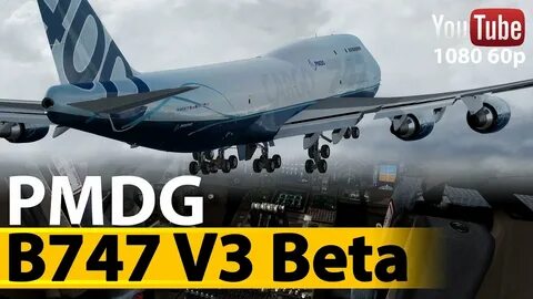 PMDG 747-400 QOTSII P3D v3.4 Beta - YouTube