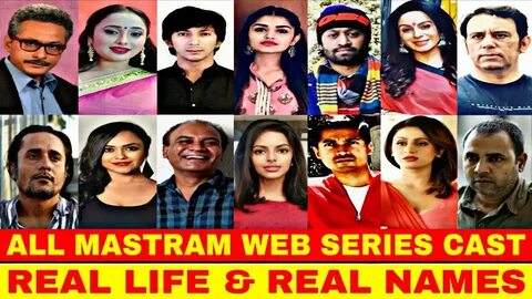 Mastram Web Series All Actors And Actresses Cast In Real Nam