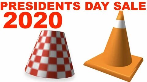 WILL TRAFFIC CONE AND LAMPSHADE COME ROBLOX PRESIDENTS DAY S
