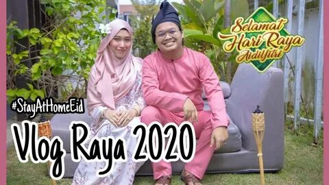 Vlog Raya 2020 Meriah Sambut di Rumah - YouTube