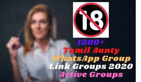 Tamil Aunty WhatsApp Group Link Groups 2020 Best Active Group. www.bdtech..