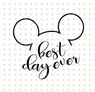 Minnie Mouse SVG Disney Vacation svg Best Day Ever SVG Disne