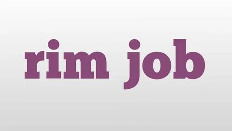 rim job meaning and pronunciation - YouTube