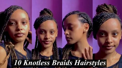 How To: STLYE KNOTLESS BOX BRAIDS 10 EASY Different Styles -