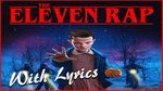 STRANGER THINGS - THE ELEVEN RAP (with lyrics) - YouTube Mus