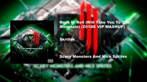 new: Skrillex - Rock n Roll (Will Take You to the Mountain)(