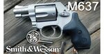 Gun Review: Smith & Wesson Model 637 Airweight revolver in .