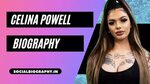 Celina vlog 🍓 Social Media And OnlyFans Star Celina Powell H