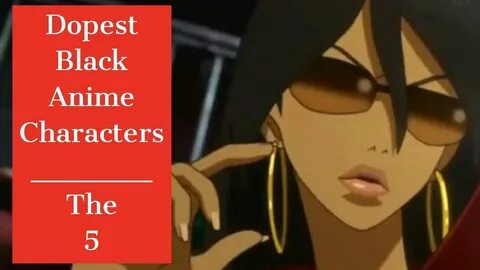 Black Anime Characters: Top 5 - YouTube