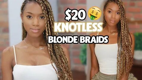 $20 KNOTLESS BLONDE GODDESS BOX BRAIDS How To Mix Colours ft