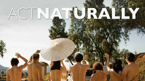 Act Naturally (2011) - AZ Movies