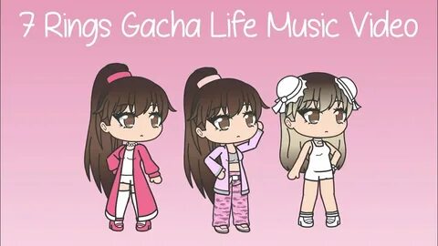 7 Rings Gacha Life Music Video (Clean) Ariana Grande - YouTu