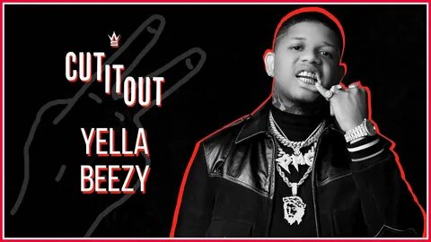 Yella Beezy picks between "WAP" & "The Box" Cut It Out - You