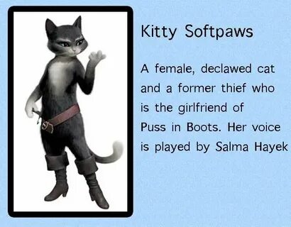 Puss in Boots Movie - Kitty Softpaws is a declawed cat