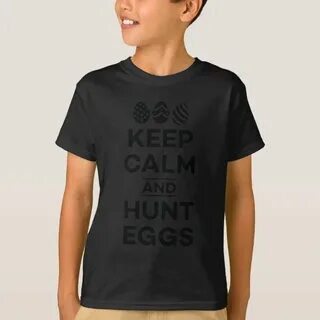 Keep Calm And Hunt Eggs Cool Easter Egg Hunt Shirt #easter e