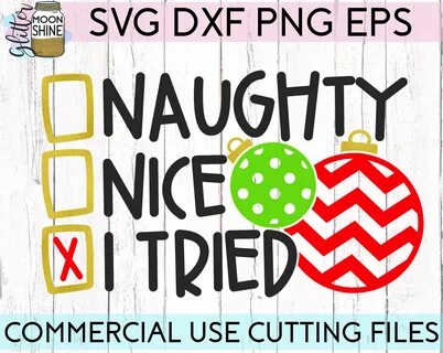 Free Svg Whatever Not Naughty Not Nice Christmas
