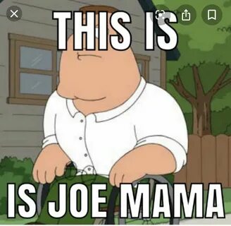 Joe mama be like Family guy, Funny, Fictional characters
