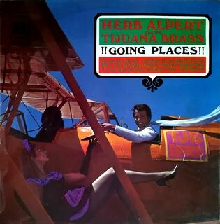 EasyMusic : Herb Alpert And The Tijuana Brass - !!Going Plac