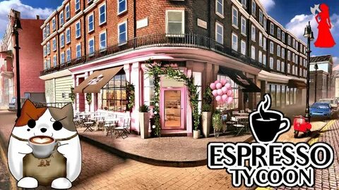 Upcoming* The Best Coffee In Town! Espresso Tycoon Playtest 