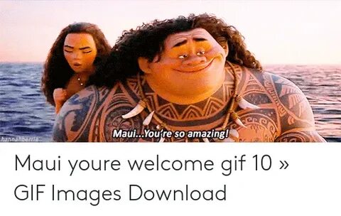 🐣 25+ Best Memes About Maui You Re Welcome Meme Maui You Re 