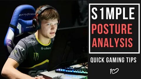 s1mple - Pro Posture Check from an Esports Physical Therapis